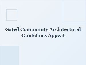 Appeal a Gated Community Architectural Guideline