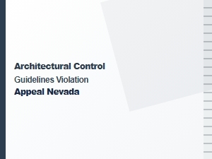 How to Appeal Architectural Violations in Nevada